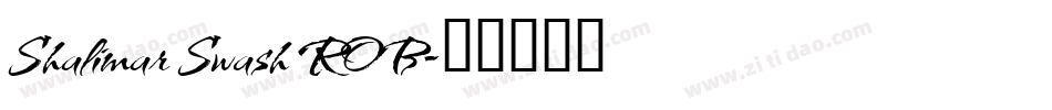 Shalimar Swash ROB字体转换